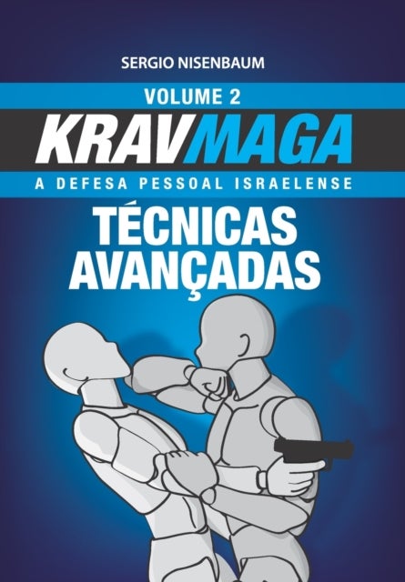 Bilde av Krav Maga Tecnicas Avancadas Av Sergio Nisenbaum