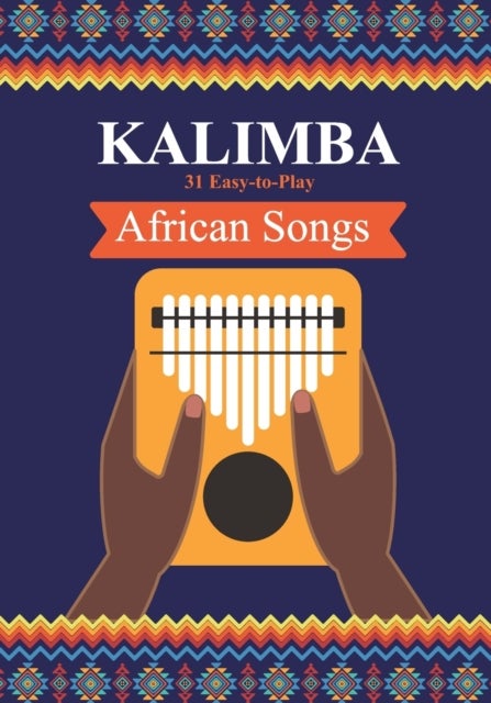 Bilde av Kalimba. 31 Easy-to-play African Songs Av Helen Winter