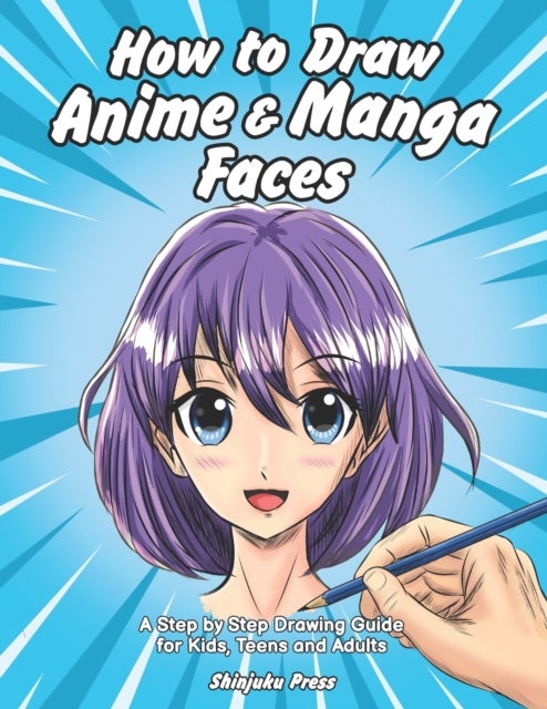 Bilde av How To Draw Anime &amp; Manga Faces Av Shinjuku Press