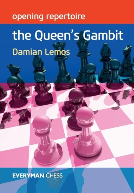 Opening Repertoire The Queen's Gambit (Everyman Chess): Lemos, Damian:  9781781942604: : Books