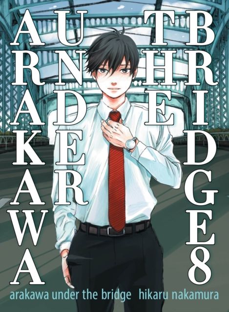  Arakawa Under the Bridge 8: 9781947194847: Nakamura, Hikaru:  Books