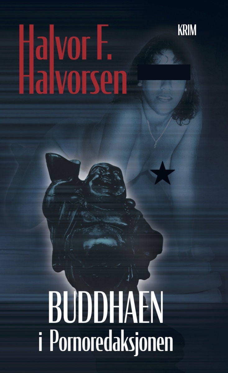 Buddhaen i pornoredaksjonen av Halvor Furre Halvorsen (Innbundet) bilde