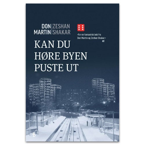 Kan du høre byen puste ut Kan du høre byen puste ut av Zeshan Shakar og Don Martin