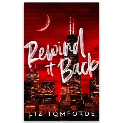 Rewind it back Rewind it back av Liz Tomforde fra Windy City-serien