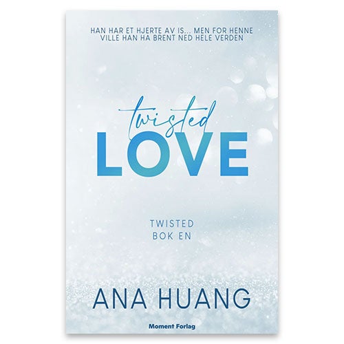 Twisted Love Twisted Love av Ana Huang utgitt på norsk.
