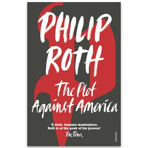 The Plot Against America Dystopisk roman: The Plot Against America av Philip Roth