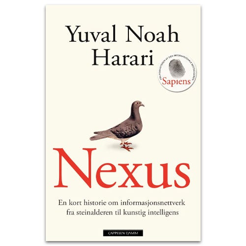 Nexus Nexus - en kort historie om informasjonsnettverk fra steinalderen til kunstig intelligens av Yuval Noah Harari