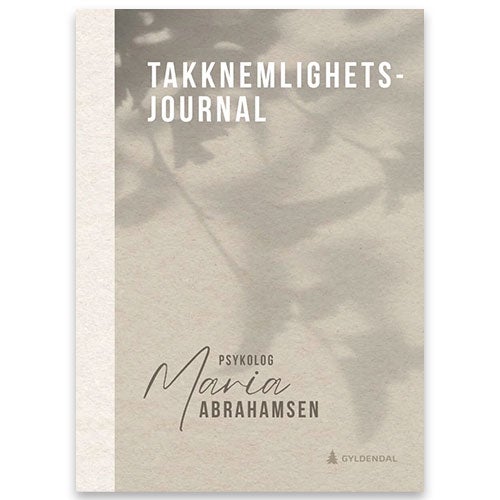 Takknemlighetsjournal Takknemlighetsjournal av Maria Abrahamsen