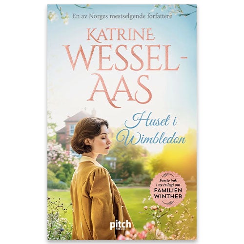 Huset i Wimbledon Huset i Wimbledon av Katrine Wessel-Aas, en ny trilogi om Winther-familien