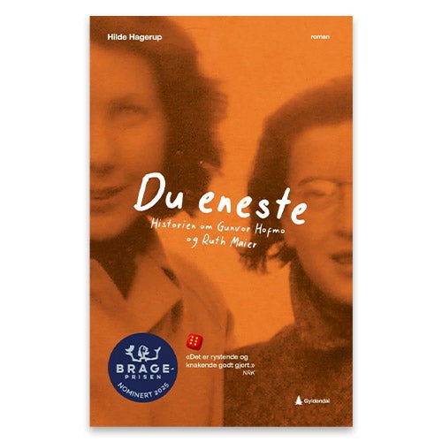 Du eneste Du eneste - historien om Gunvor Hofmo og Ruth Maier : roman for ungdom Hilde Hagerup