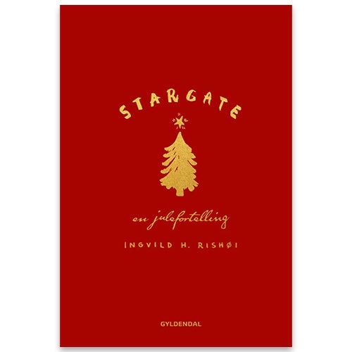 Stargate Stargate - en julefortelling av Ingvild H. Rishøi