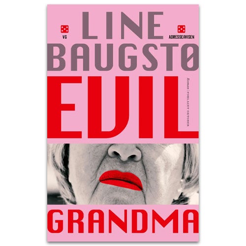 Evil grandma Evil grandma - roman av Line Baugstø
