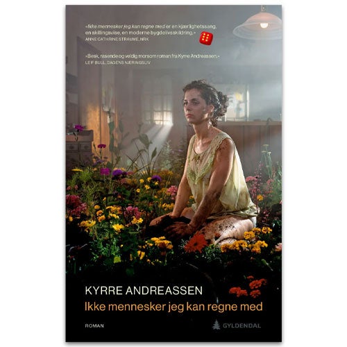 Ikke mennesker jeg kan regne med Ikke mennesker jeg kan regne med - roman Kyrre Andreassen