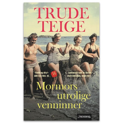 Mormors utrolige venninner Mormors utrolige venninner av Trude Teige