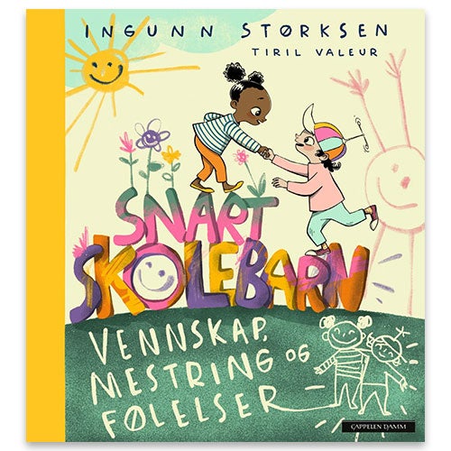 Snart skolebarn Snart skolebarn - vennskap, mestring og følelser av Ingunn Størksen