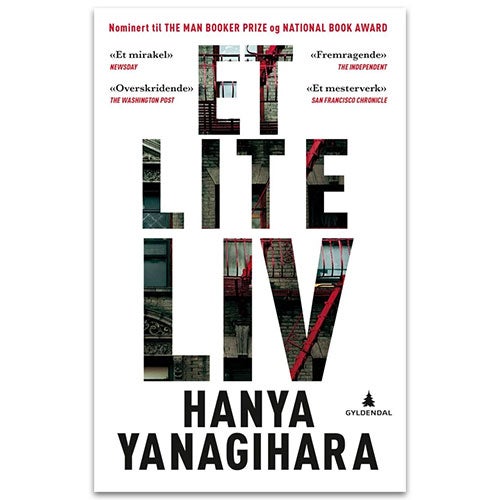 Et lite liv av Hanya Yanagihara Et lite liv av Hanya Yanagihara