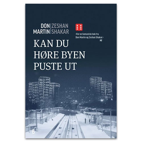 Kan du høre byen puste ut Kan du høre byen puste ut Don Martin, Zeshan Shakar