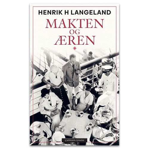 Makten og æren Makten og æren - roman Henrik H. Langeland