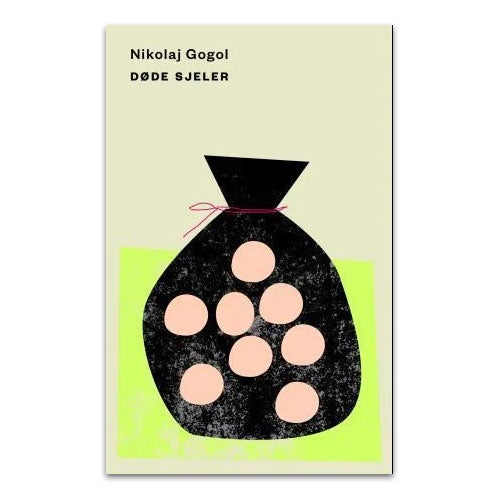 Døde sjeler Døde sjeler av Nikolaj Gogol