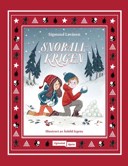 Snøballkrigen Julekalenderbok for barn: Snøballkrigen Sigmund Løvåsen