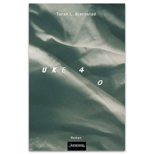 Uke 40 Uke 40 - roman Taran L. Bjørnstad